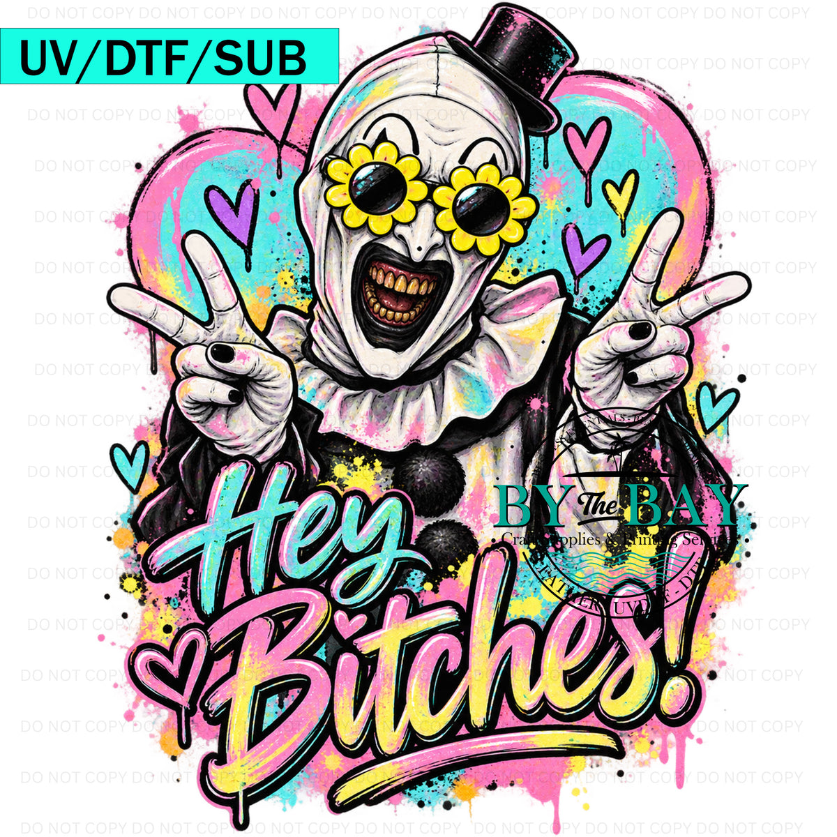 Hey B**ches 2 DTF/UVDTF/SUB