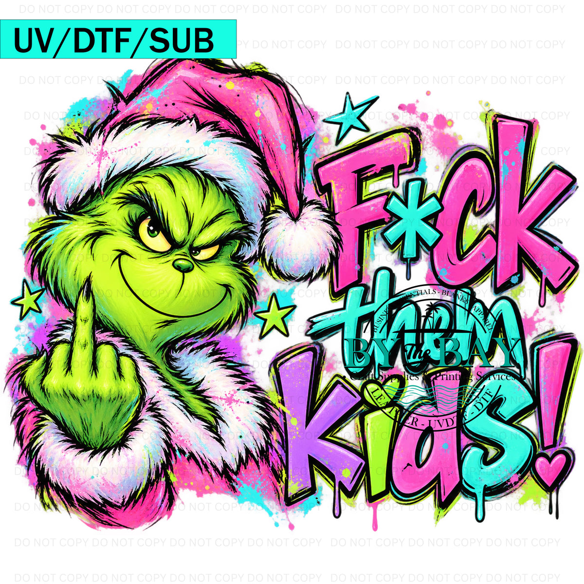 F**k them kids DTF/UVDTF/SUB