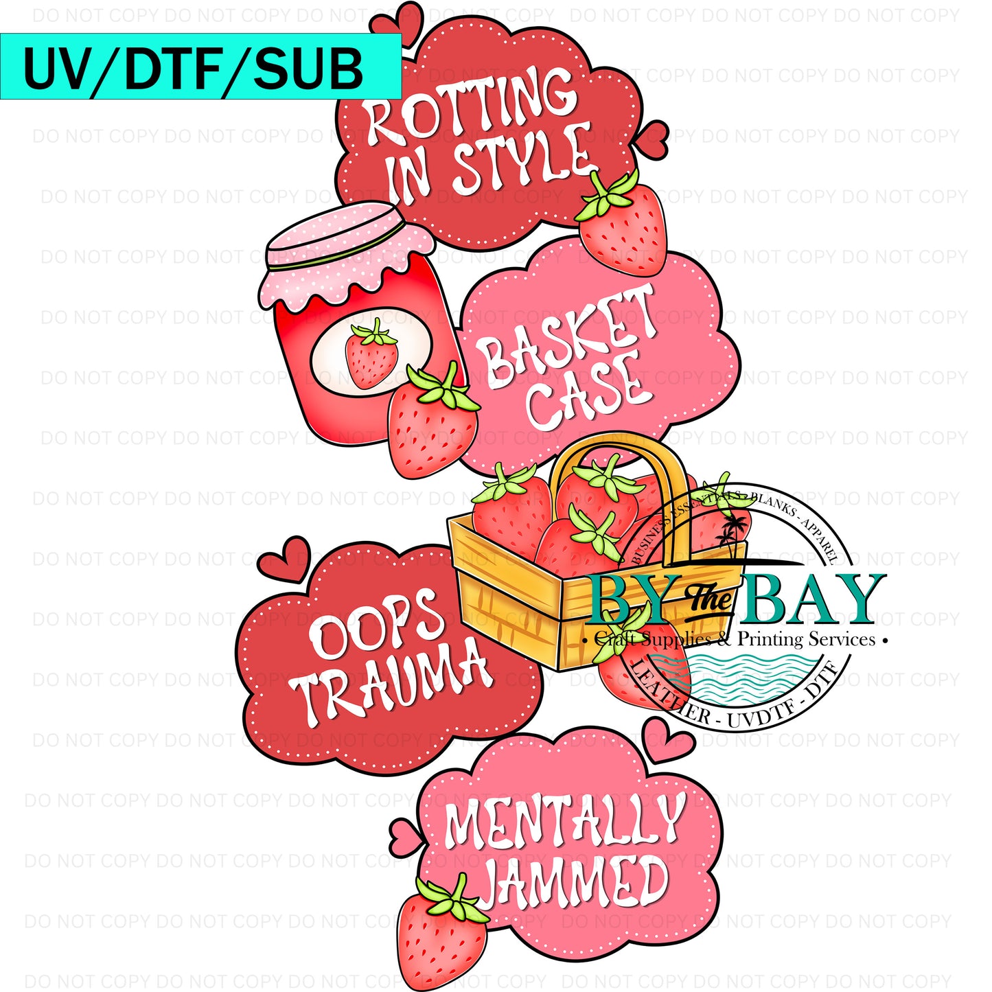 Sweet But Mentally Unstable Sleeve UVDTF/DTF/SUB