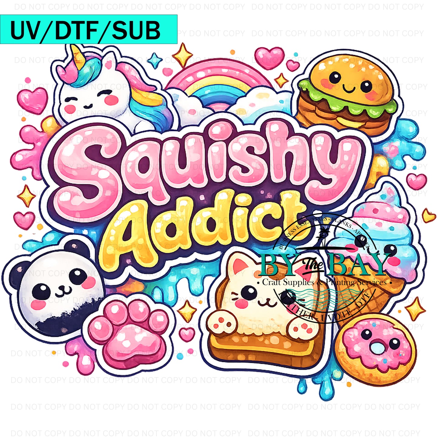 Squishy Addict UVDTF/DTF/SUB