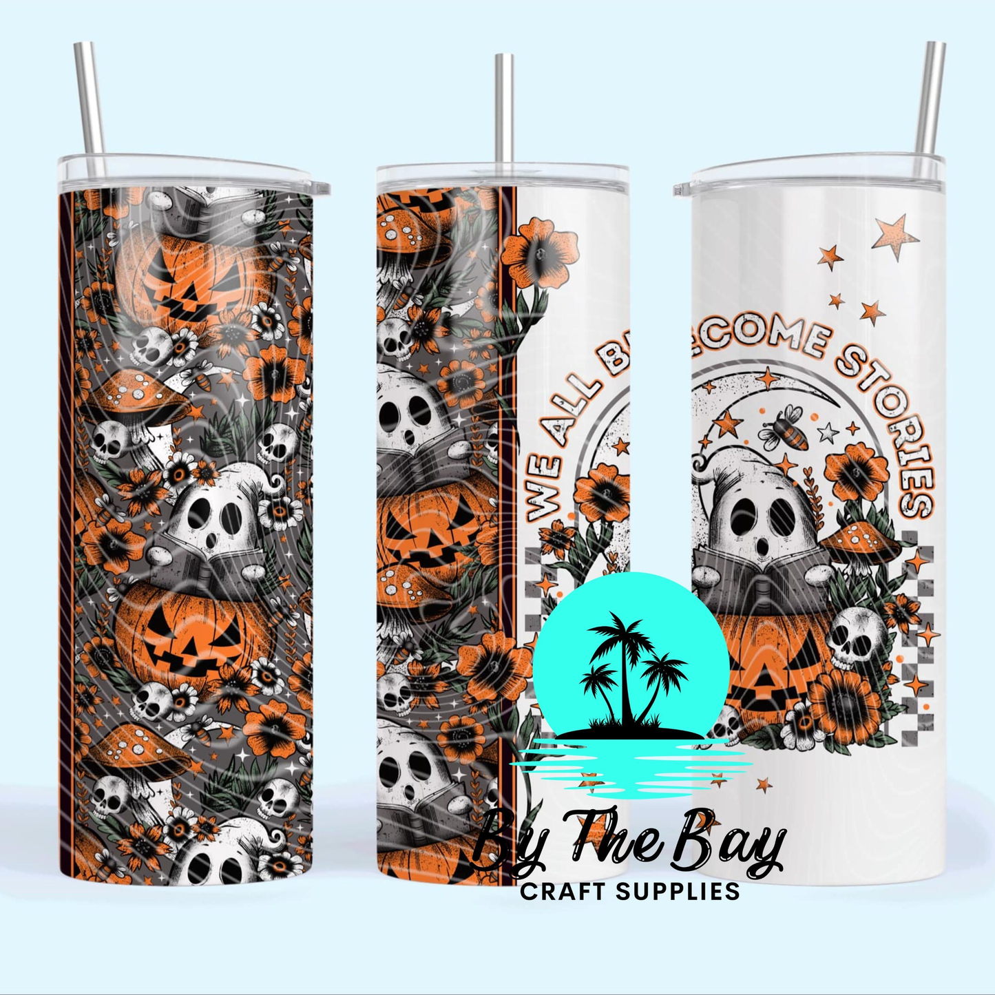 We all become stories 20oz SUB Print