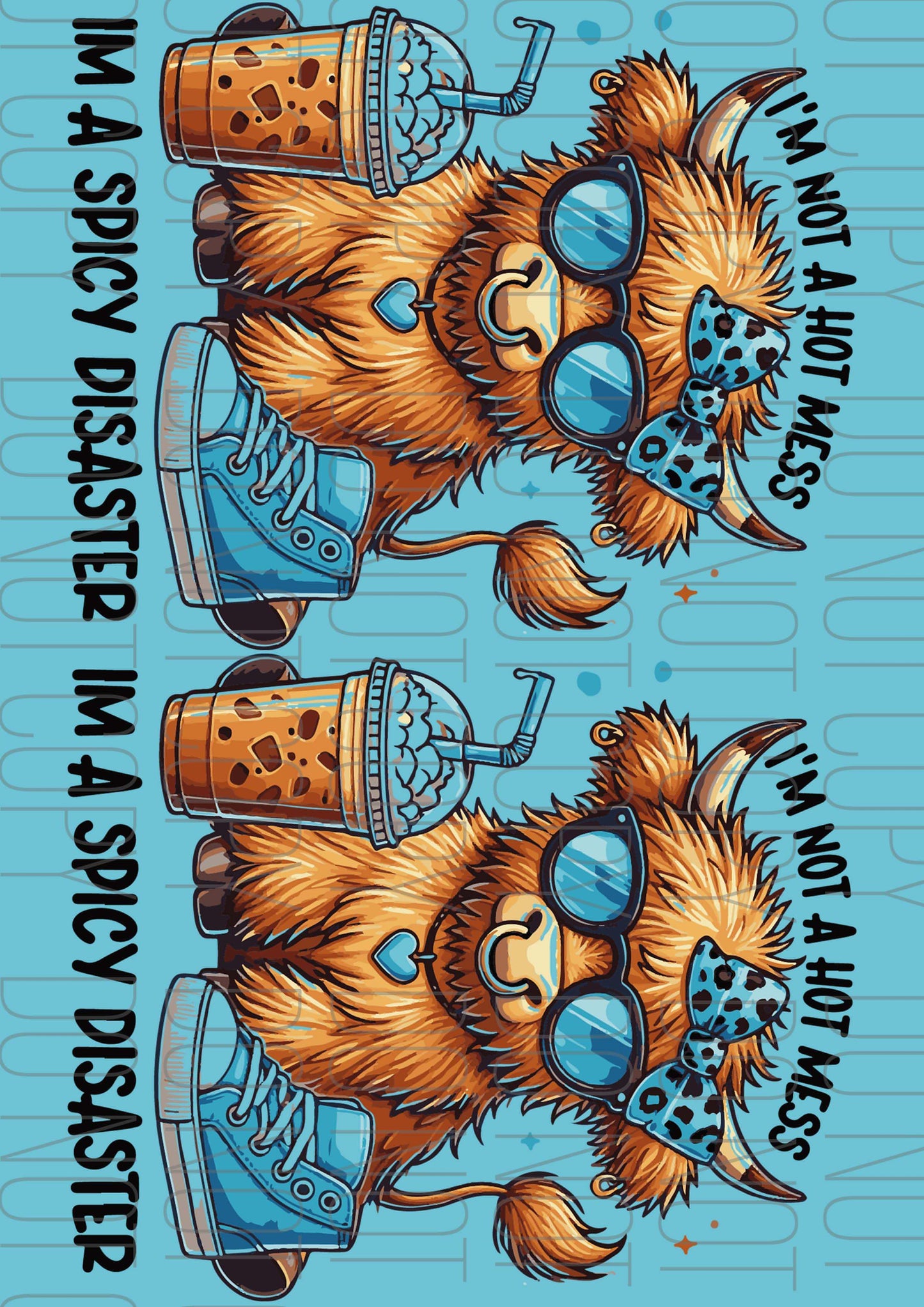 Hot mess Heffer (Various sizes)