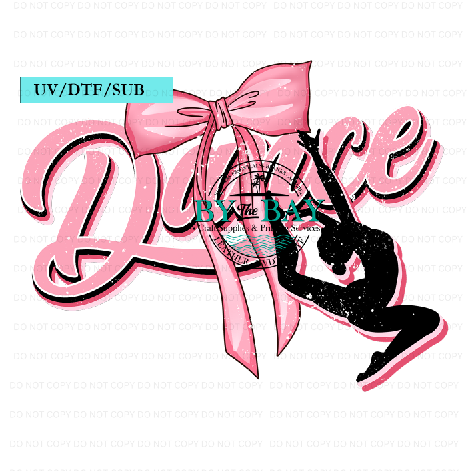 Dance Text UV/DTF/SUB Print