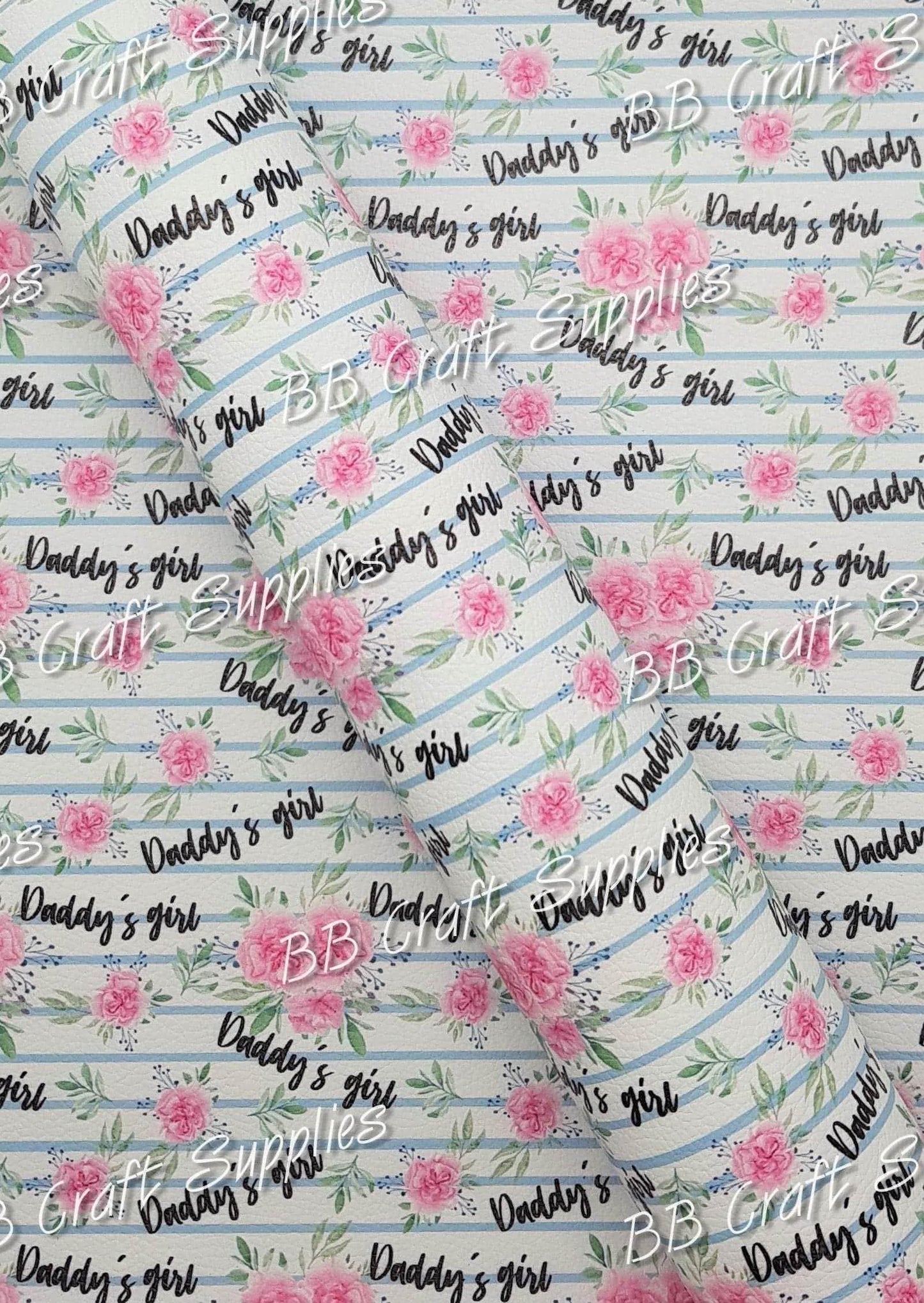 Daddy's Girl Florals Litchi - daddy's, Daddys little girl, fathers day, Faux, Faux Leather, girl, Leather, leatherette, litchi - Bare Butler Faux Leather Supplies