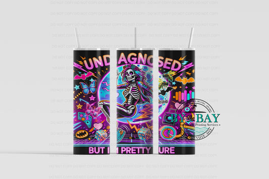 Undiagnosed 20oz Sublimation Print