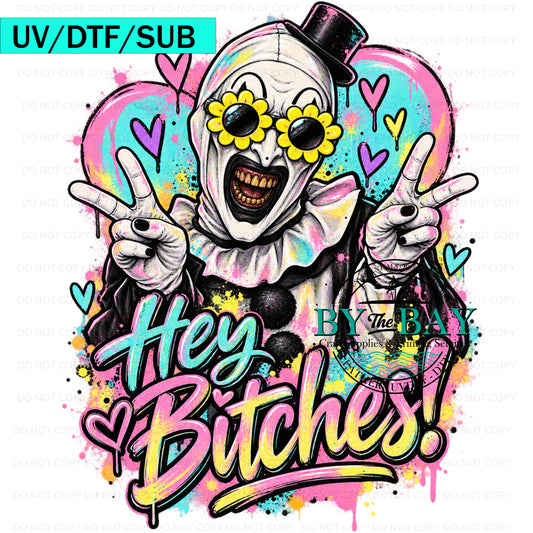 Hey B**ches 2 DTF/UVDTF/SUB