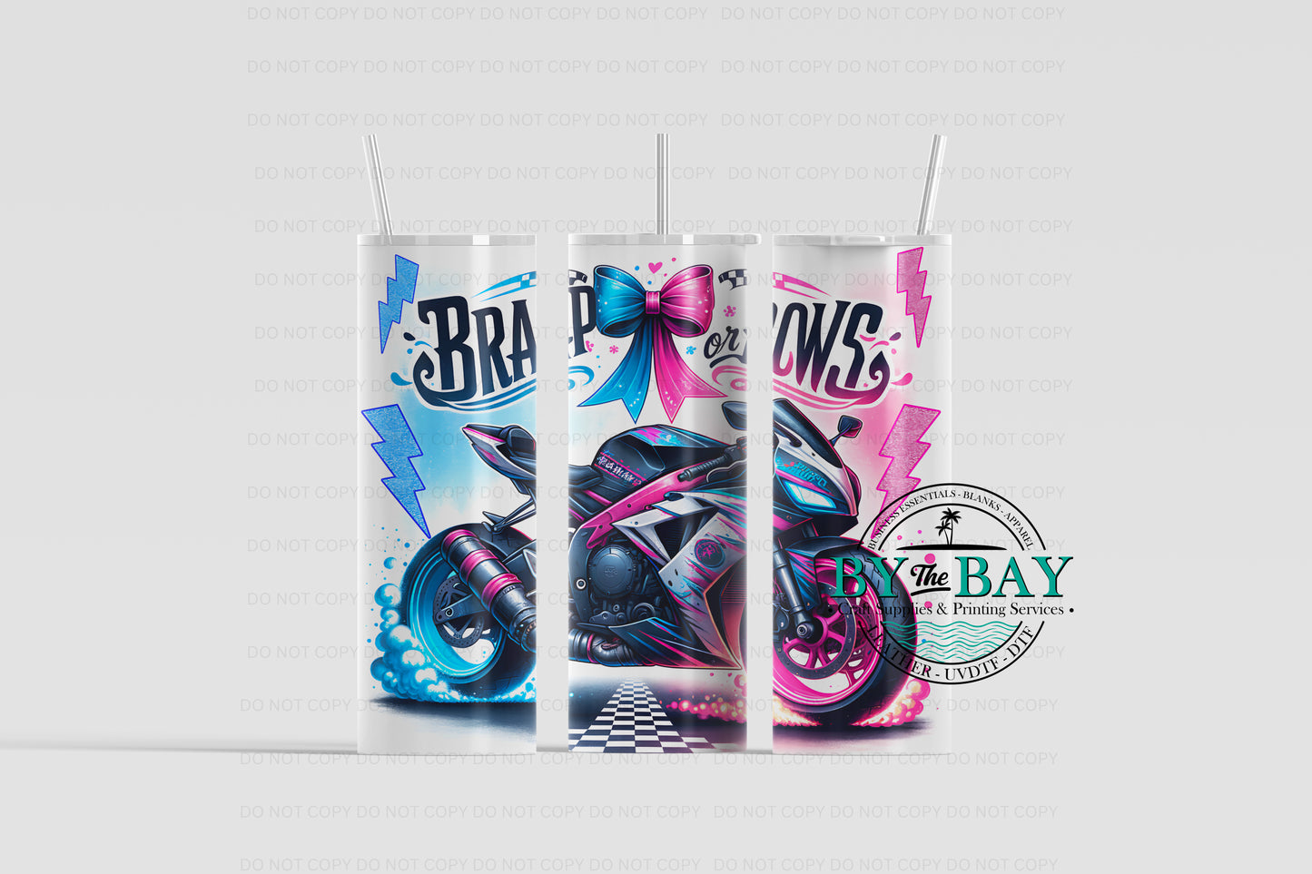 BRAAP or bows 20oz Sublimation Print