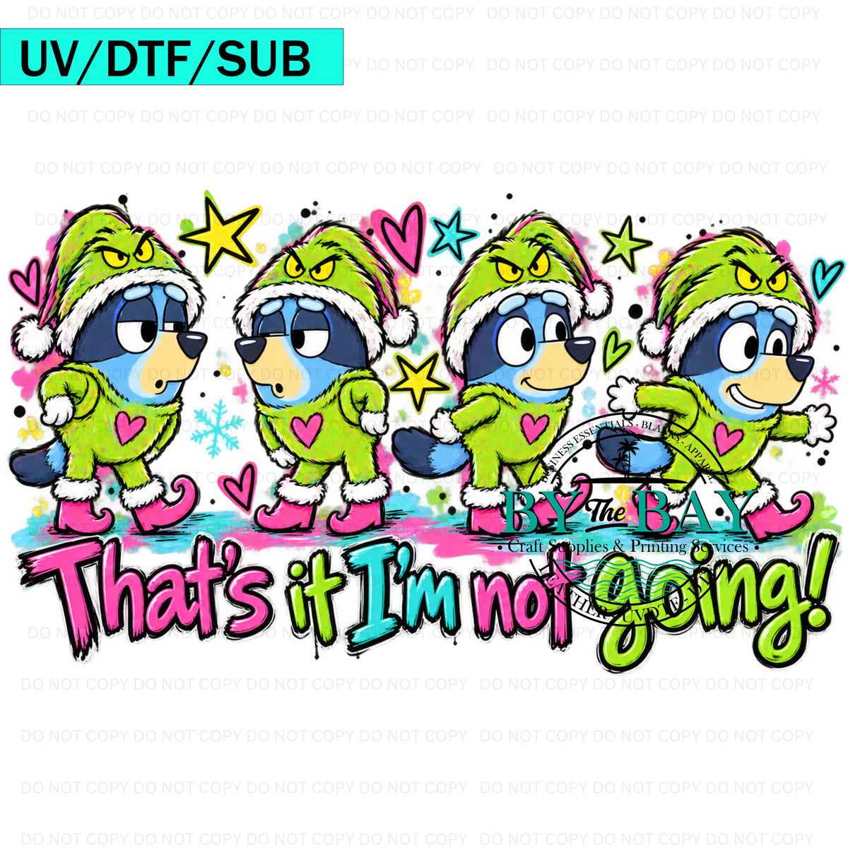Blue Dog I'm not going! DTF/UVDTF/SUB