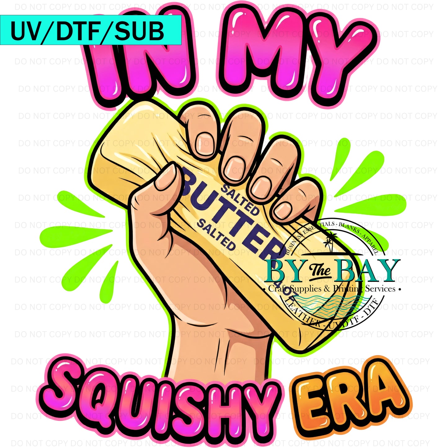 In My Squishy Era UVDTF/DTF/SUB