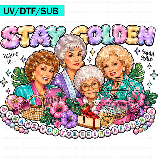 Stay Golden UVDTF/DTF/SUB