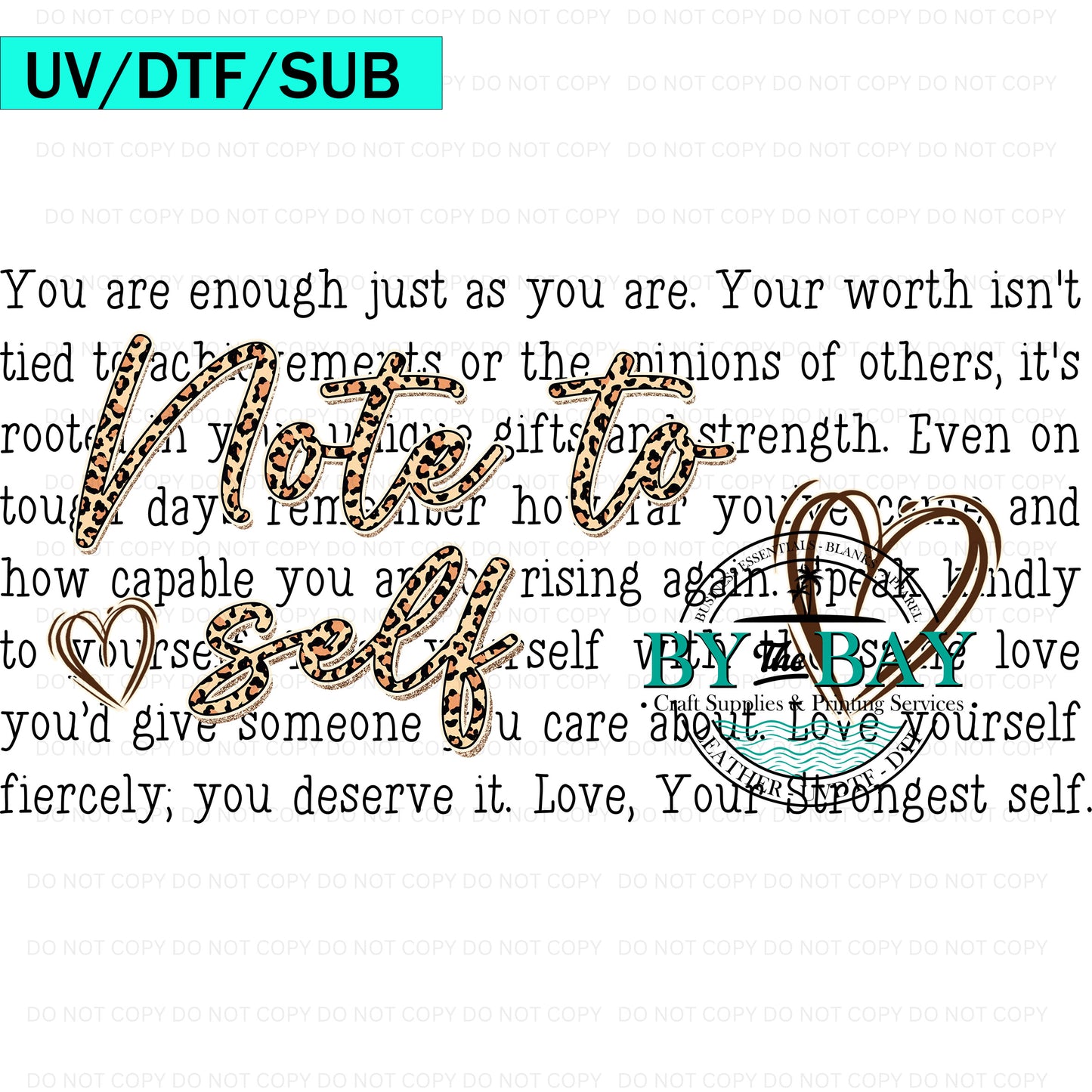 Note to self UVDTF/DTF/SUB