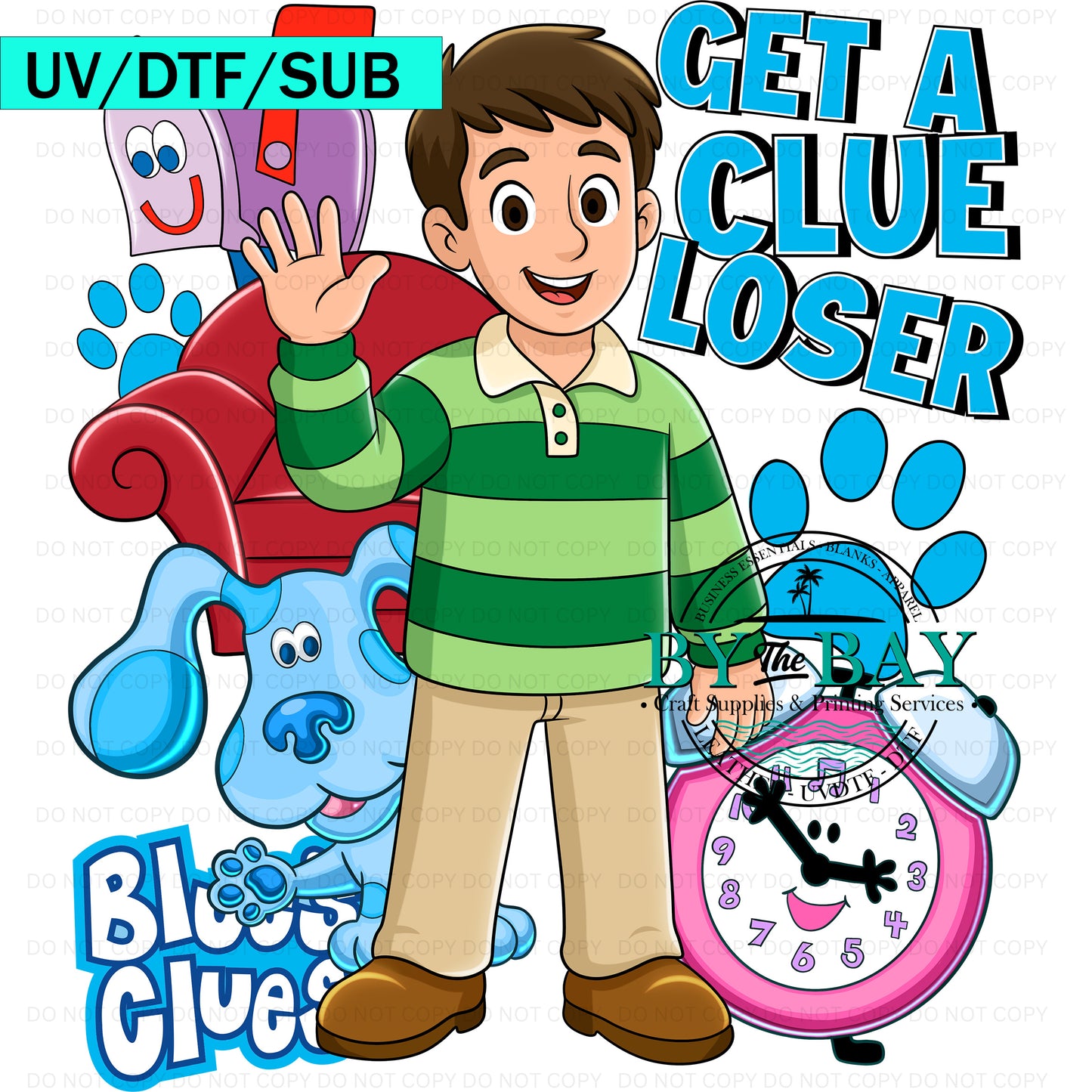 Get a clue Loser UVDTF/DTF/SUB