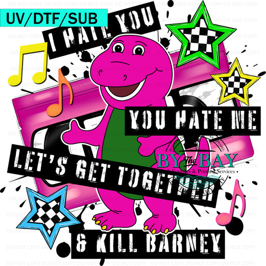I Hate you UVDTF/DTF/SUB