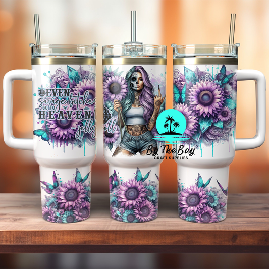 Savage Bitches 40oz Tumbler SUB PRINT
