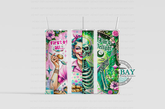 Im a delight 20oz Sublimation Print