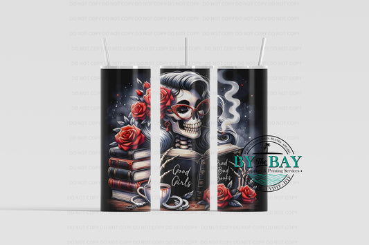 Good Girls bad books 20oz Sublimation Print