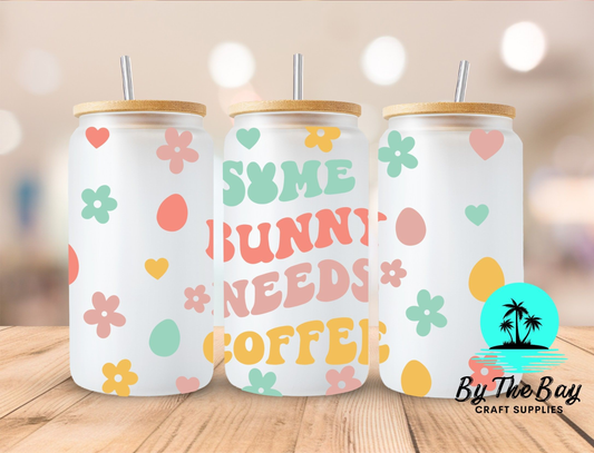 Some Bunny Needs Coffee