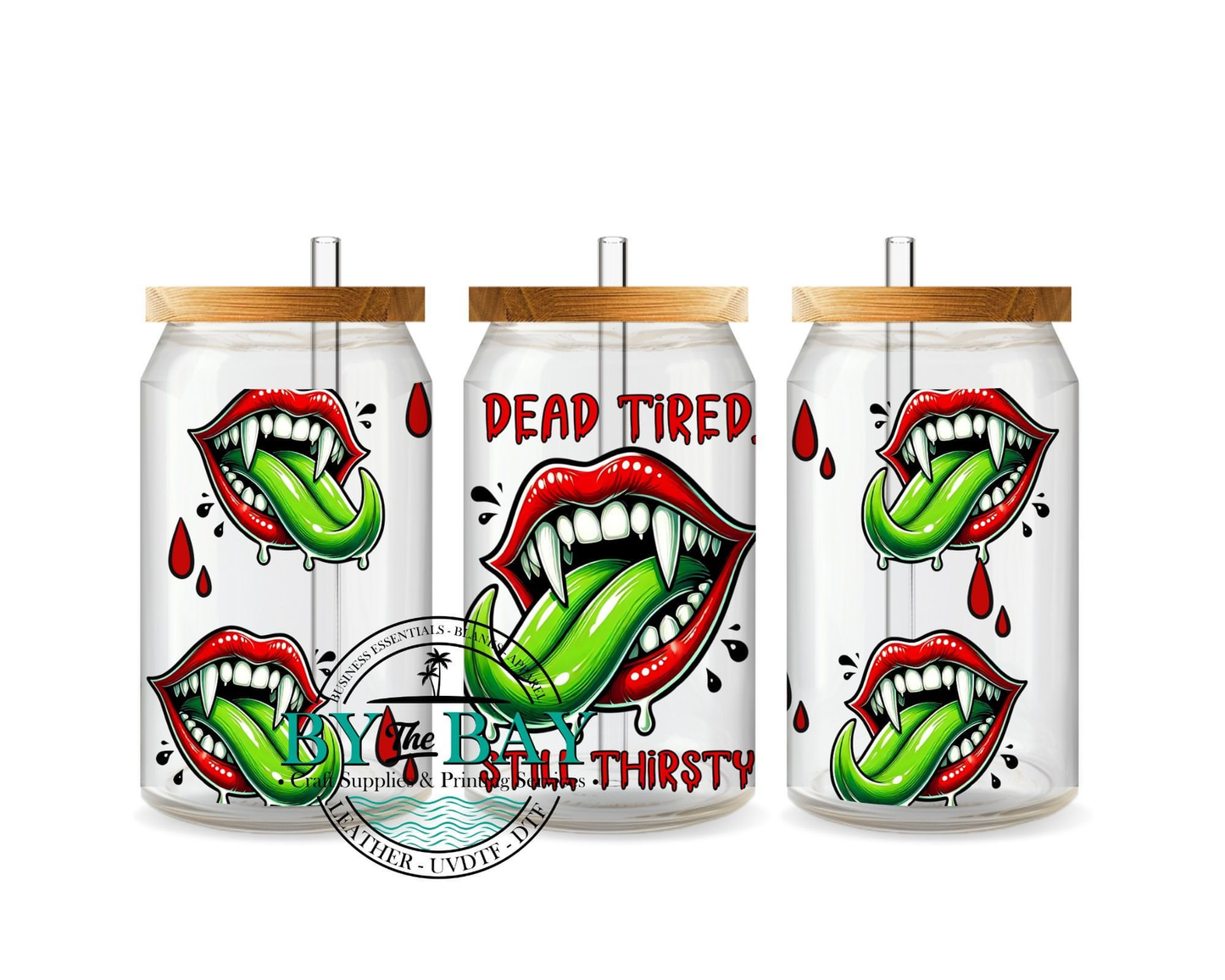 Dead tired still thirsty 16oz Wrap