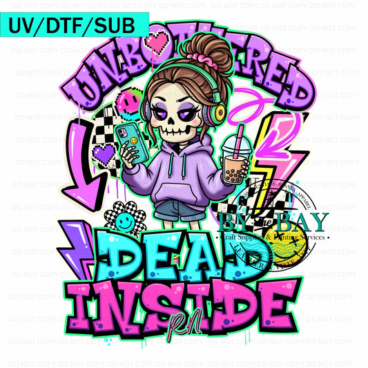 Dead Inside UV/DTF/SUB Print