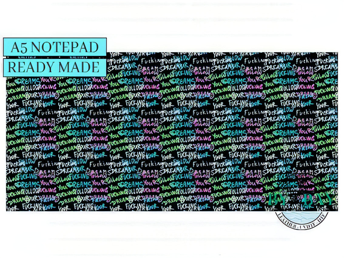Follow your Fn Dreams - Ready made notepad Cover (Notepad & pocket options available)