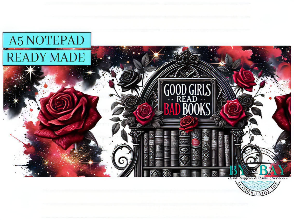 Good Girls Read Bad Books - Ready made notepad Cover (Notepad & Pocket options available)