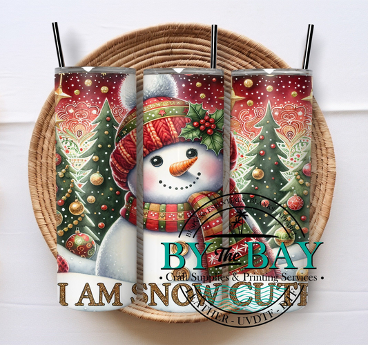 I am snow cute 20oz SUB tumbler print