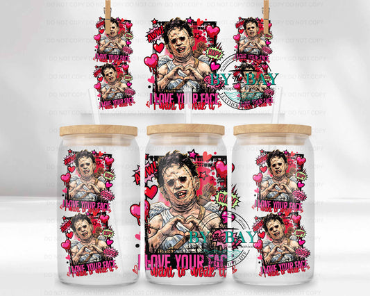 Love your face 16oz UVDTF Wrap