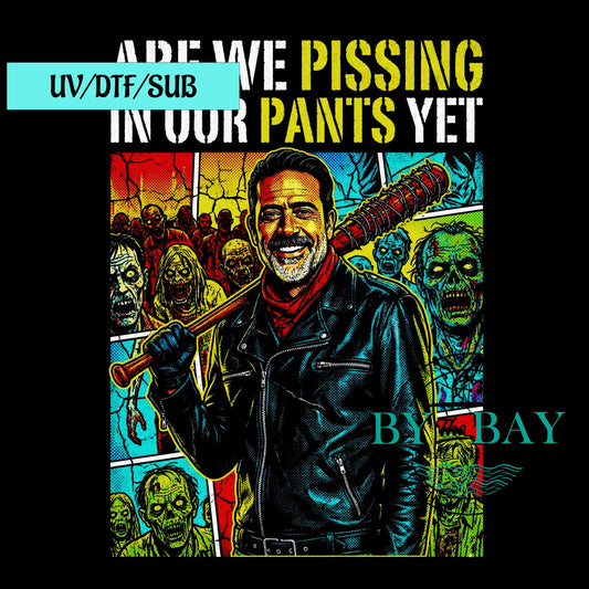 Pissing in our pants yet Half Tone UVDTF/SUB