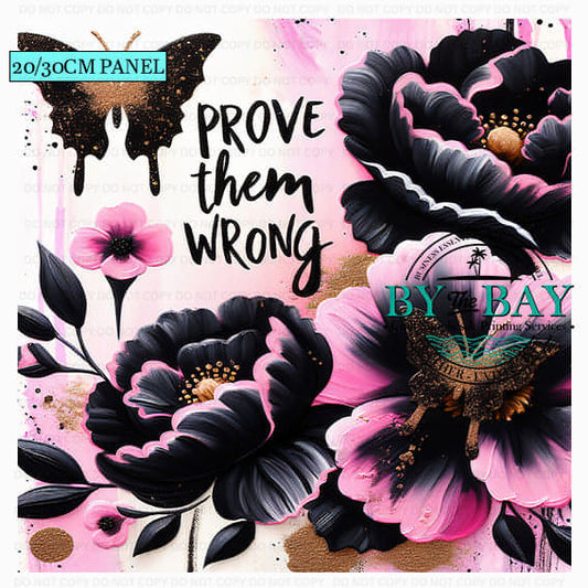 Prove them wrong  Bag Panels