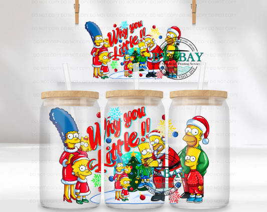 Why you little  Xmas 16oz UVDTF Wrap