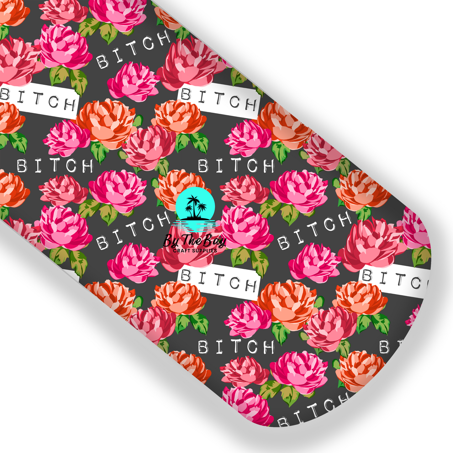 Floral B*tch